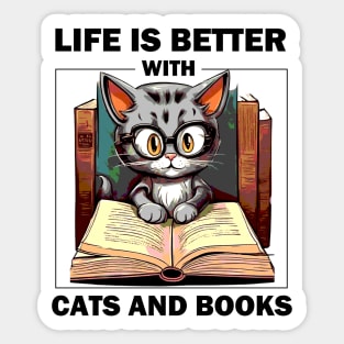 Life Is Better With Cats And Books Sticker